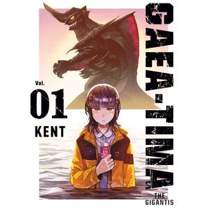Gaea-Tima the Gigantis 1 -- Kent